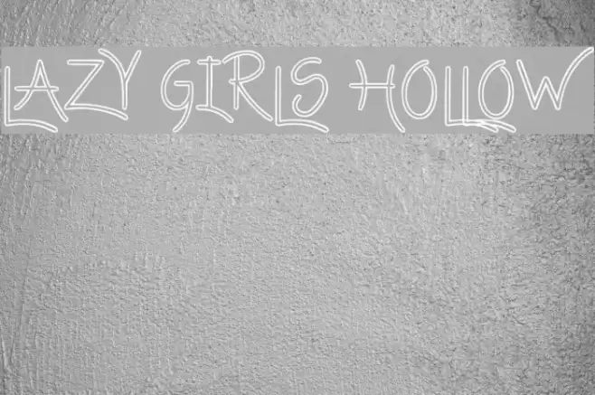 Lazy Girls hollow Caratteri examples