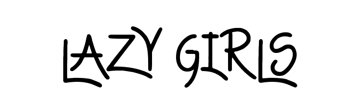 Lazy Girls Font