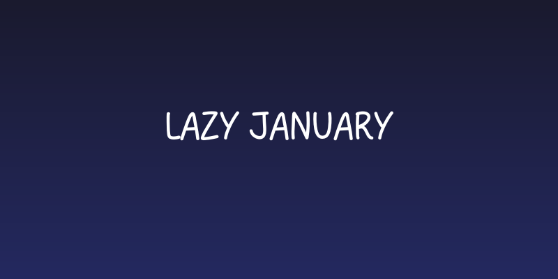 Lazy January Social Header