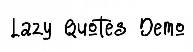 Lazy Quotes Demo  Descarca Fonturi Gratis