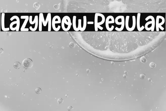 LazyMeow-Regular Font examples