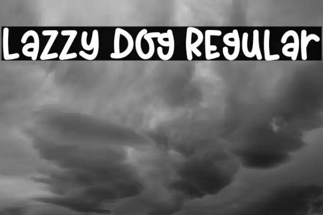 Lazzy Dog Regular Font examples