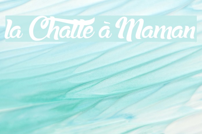 la Chatte à Maman Font examples