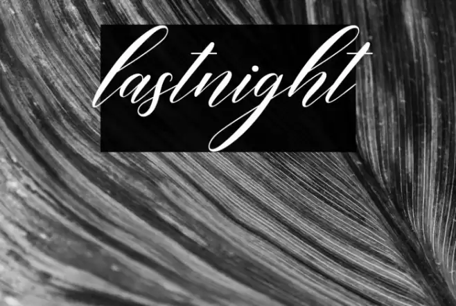lastnight Font examples