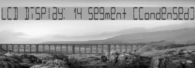 LCD Display: 14 Segment (Condensed) Font examples