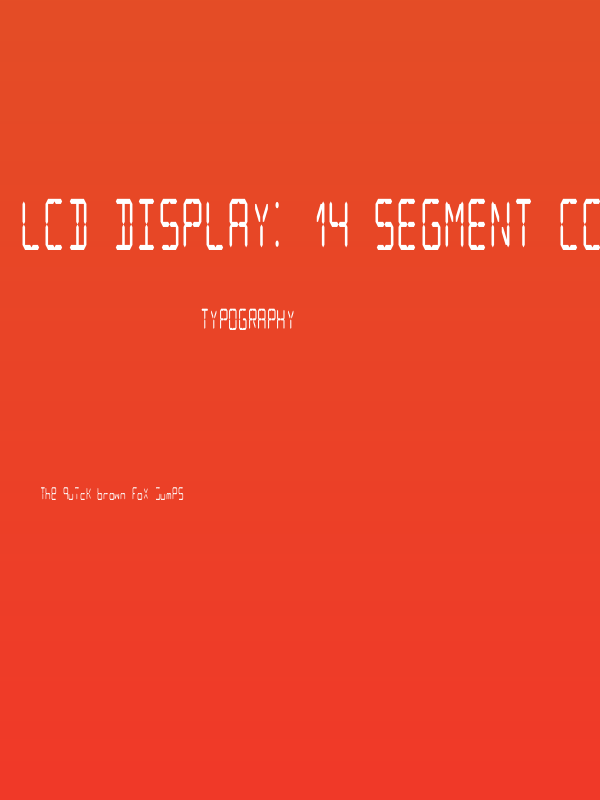 LCD Display: 14 Segment (Condensed) Poster
