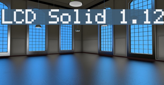 LCD Solid 1.12 Font examples