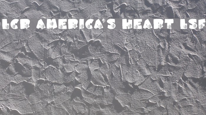 LCR America's Heart LSF Font examples