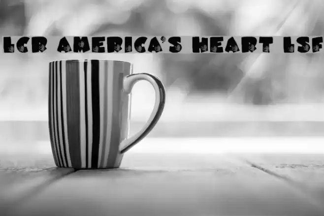 LCR America's Heart LSF Polices examples