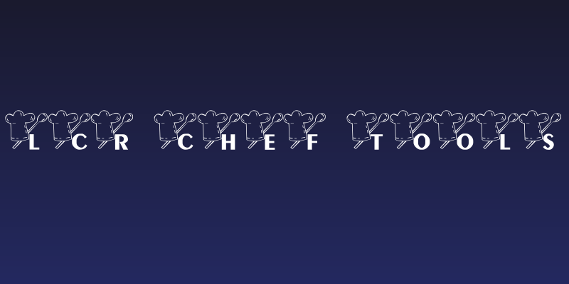 LCR Chef Tools Social Header