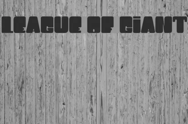 LEAGUE OF GIANT Font examples