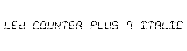 LED Counter Plus 7 Italic  Frei Schriftart Herunterladen