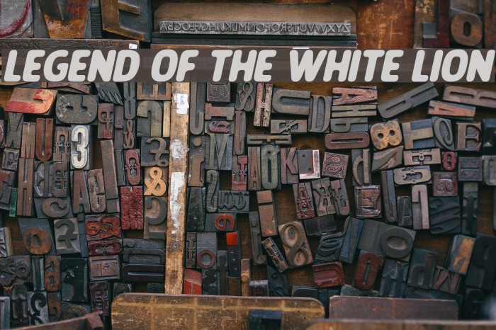 LEGEND OF THE WHITE LION Font examples