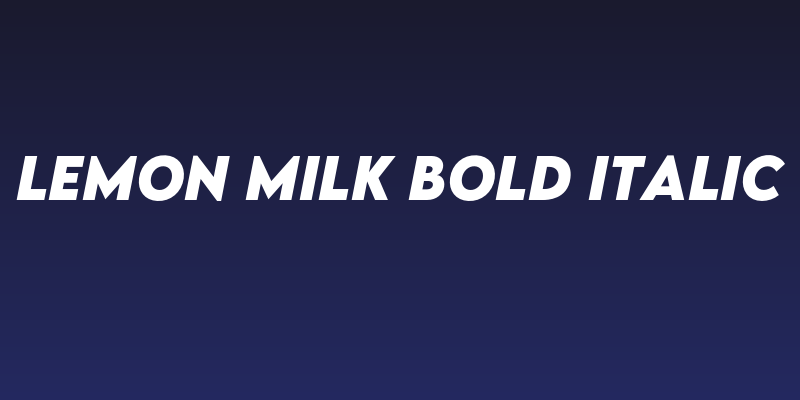 LEMON MILK Bold Italic Social Header