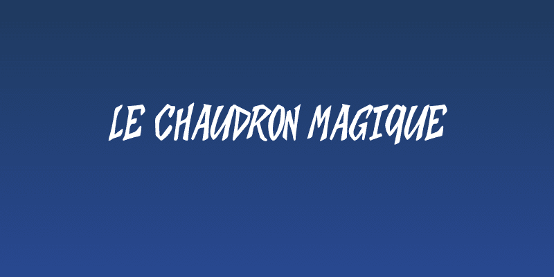 Le Chaudron Magique Social Header