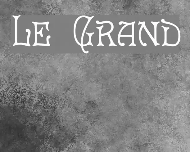 Le Grand Font examples