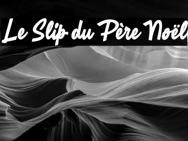 Le Slip du Père Noël Font examples