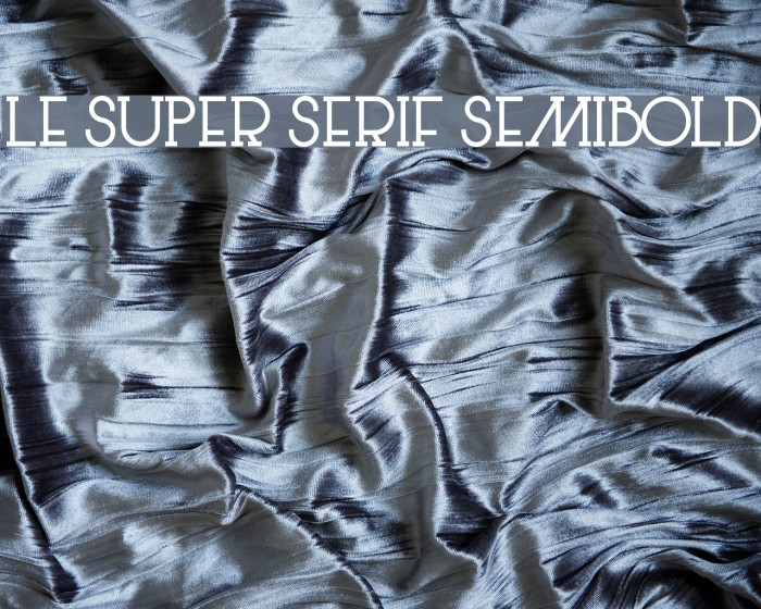 Le Super Serif SemiBold Font examples