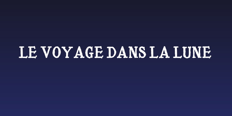 Le Voyage Dans La Lune Social Header