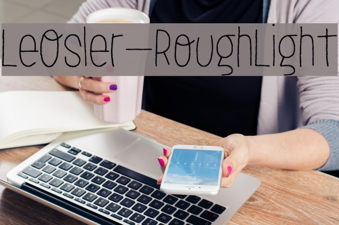 LeOsler-RoughLight Font examples