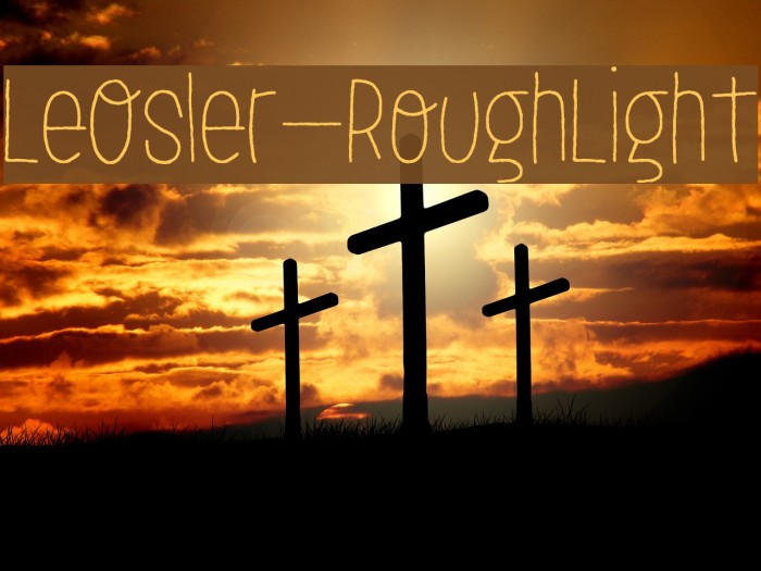 LeOsler-RoughLight Font examples
