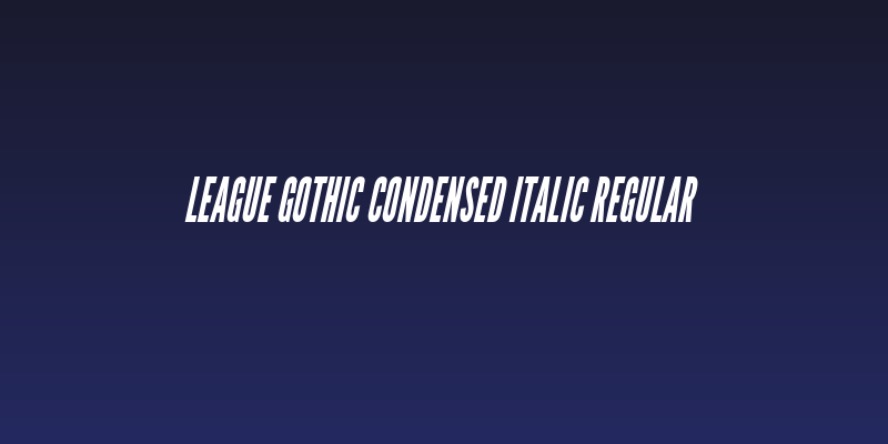 League Gothic Condensed Italic Regular Social Header