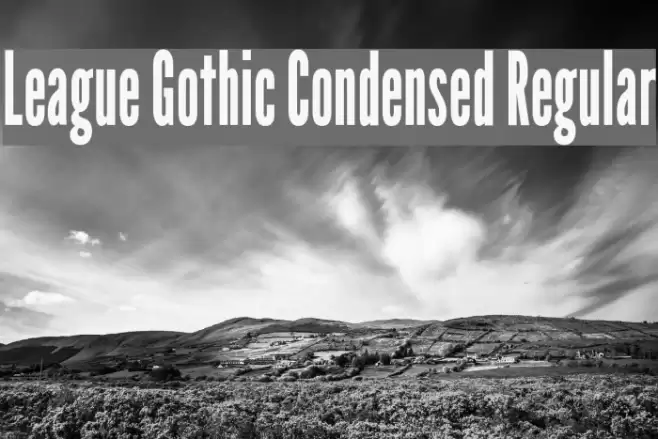 League Gothic Condensed Regular Font examples