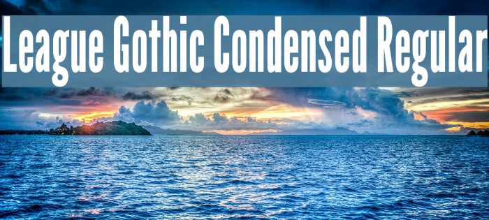 League Gothic Condensed Regular Example 2