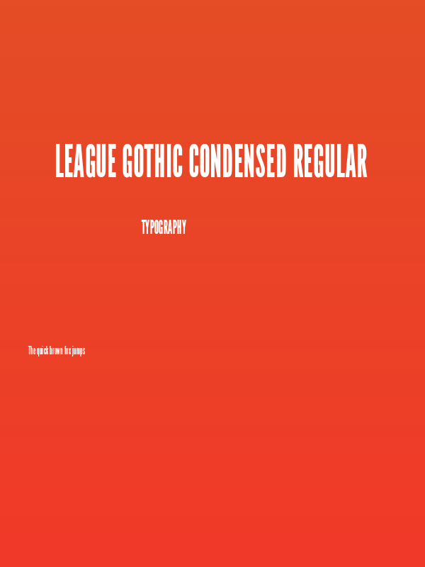 League Gothic Condensed Regular Poster