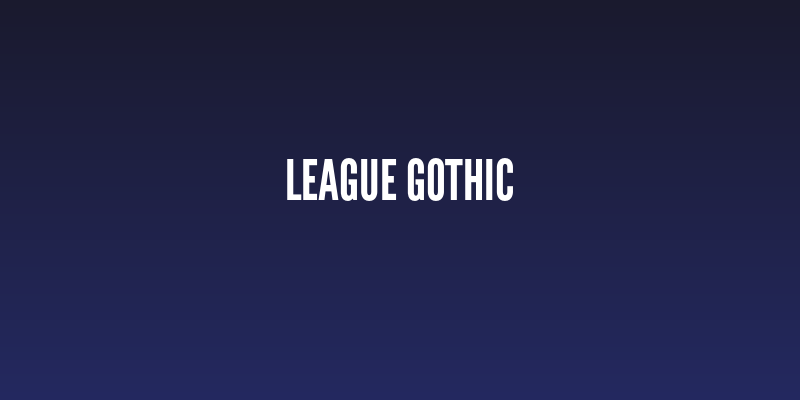 League Gothic Social Header