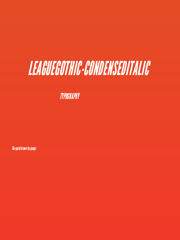 LeagueGothic-CondensedItalic Poster