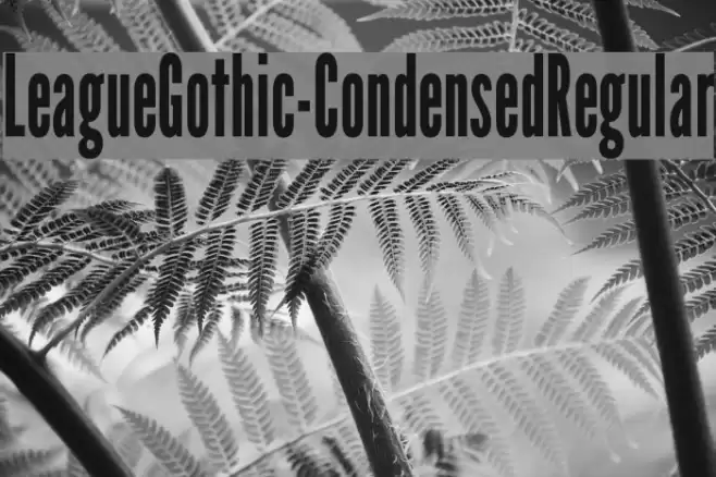 LeagueGothic-CondensedRegular Font examples