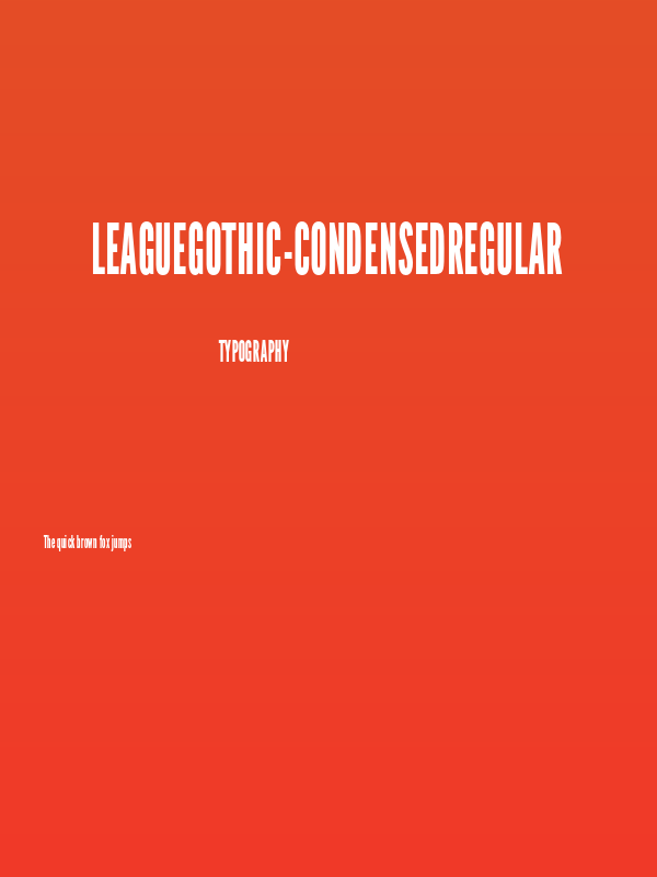 LeagueGothic-CondensedRegular Poster
