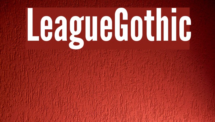 LeagueGothic Font examples
