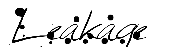 Leakage  नि: शुल्क फ़ॉन्ट्स डाउनलोड
