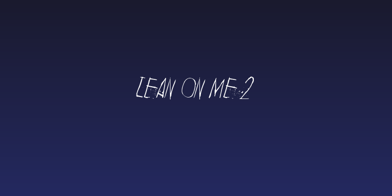 Lean on me 2 Social Header