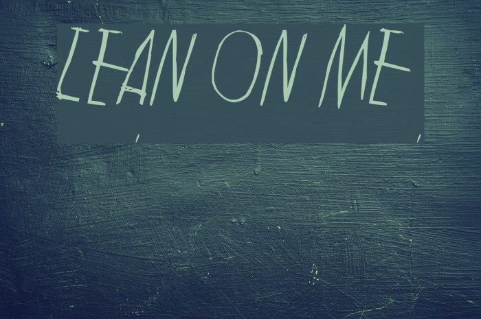 Lean on me Font examples