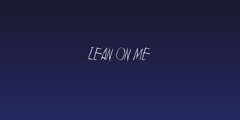 Lean on me Social Header