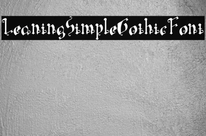 LeaningSimpleGothicFont Font examples
