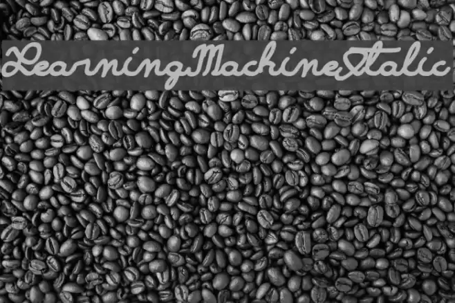 LearningMachineItalic Font examples