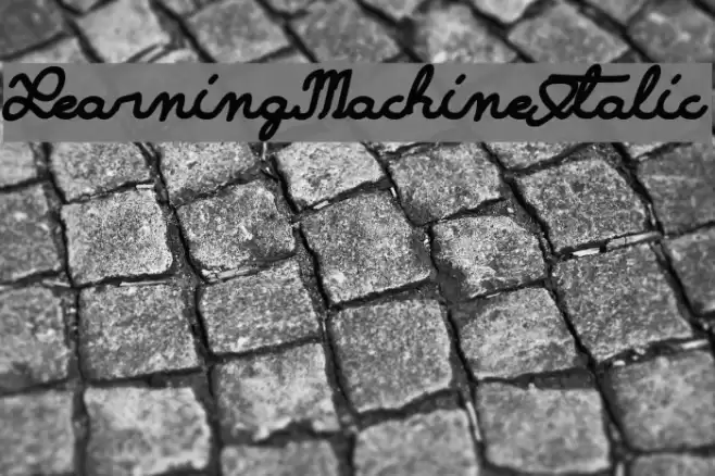 LearningMachineItalic Font examples