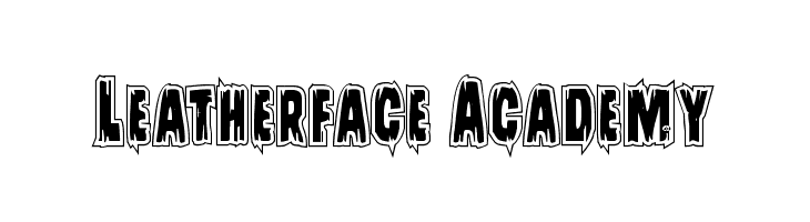 Leatherface Academy  Скачать бесплатные шрифты