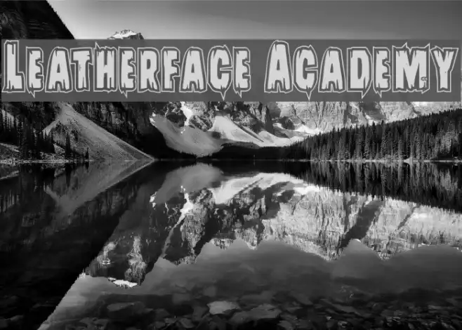 Leatherface Academy Example 1