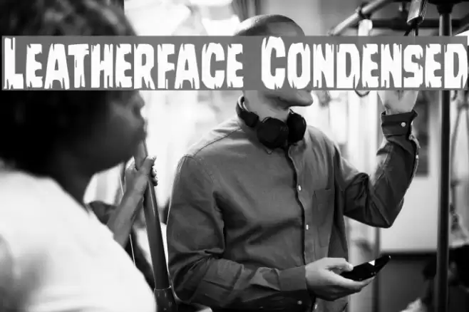 Leatherface Condensed Font examples