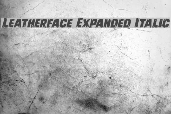 Leatherface Expanded Italic Example 2