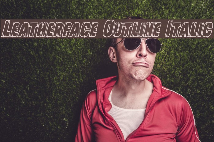 Leatherface Outline Italic Font examples