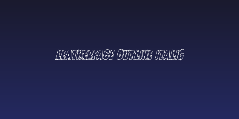 Leatherface Outline Italic Social Header