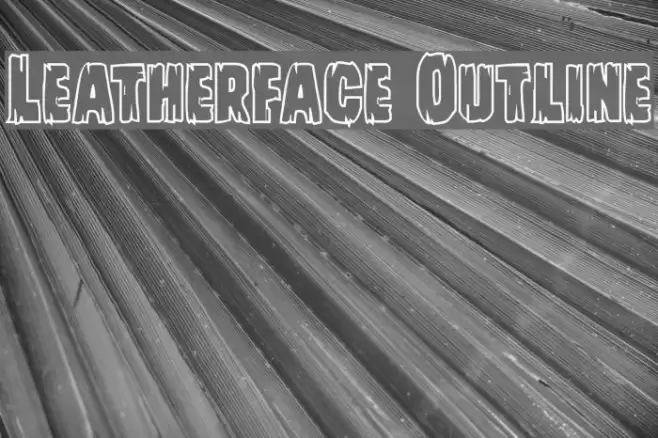 Leatherface Outline Font examples