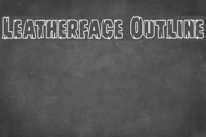 Leatherface Outline Font examples