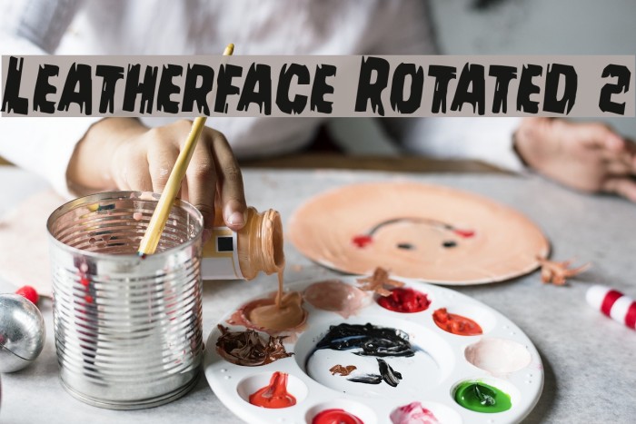Leatherface Rotated 2 Font examples